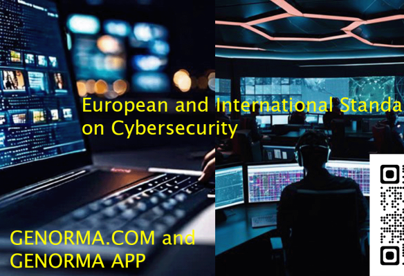 European and International standards supporting Cybersecurity in the world as well as the Cybersecurity Act in Europe
